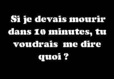 quoi devrais tu me dire